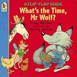 What's the Time, Mr Wolf? (A flip-flap book)
