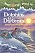 Dolphins at Daybreak (Magic Tree House #9) Dolphins at Daybreak (Magic Tree House #9)