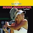 Maria Sharapova (Sports Idols) by  Jason Glaser