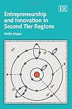 Entrepreneurship and innovation in second tier regions
