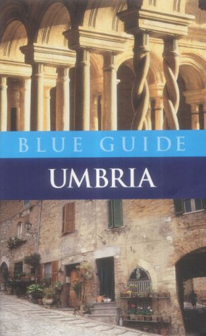 City Travel Guides Discounted  Books : Blue Guide Umbria (4th edn) (Blue Guides)