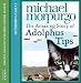 The Amazing Story of Adolphus Tips: Complete & Unabridged