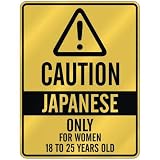 CAUTION  JAPANESE ONLY FOR WOMEN 18 TO 25 YEARS OLD  PARKING SIGN COUNTRY JAPAN