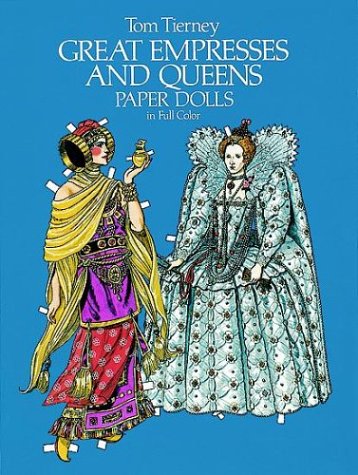great empresses and queens paper dolls in full color empresses  queens