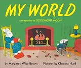 My World Margaret Wise Brown