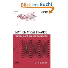 Mathematical Finance: Theory, Modeling, Implementation