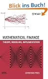 Mathematical Finance: Theory, Modeling, Implementation