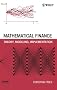 Mathematical Finance: Theory, Modeling, Implementation