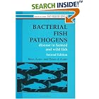 Click here to buy Bacterial Fish Pathogens: Diseas In Farmed And Wild Fish Horwood Series in Aquaculture and Fisheries Support) by  Brian Austin and Dawn A. Austin.