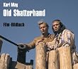 Karl May. Old Shatterhand: Film-Bildbuch. Nach dem gleichnamigen Constantin-Film