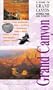 A Guide to Grand Canyon National Park and Vicinity (Grand Canyon Association)