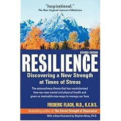 Resilience: Discovering a New Strength at Times of Stress