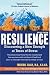 Resilience: Discovering a New Strength at Times of Stress
