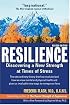 Resilience: Discovering a New Strength at Times of Stress