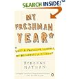 My Freshman Year: What a Professor Learned by Becoming a Student