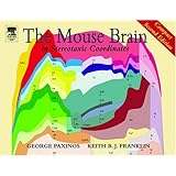 The Mouse Brain in Stereotaxic Coordinates: Compact Second Edition, Second Edition