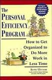 Review John Wiley & Sons  / The Personal Efficiency Programme: How to Get Organised to Do More Work in Less Time