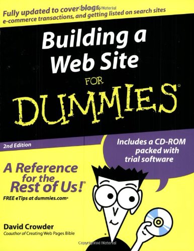 Building a Web Site For Dummies (For Dummies (Computers)), by David A. Crowder Building a Web Site For Dummies (For Dummies (Computers)), by David A. Crowder