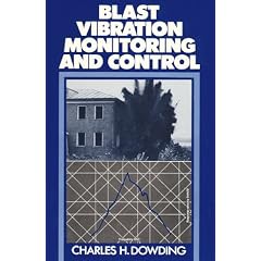 Blast Vibration Monitoring and Control, Second Edition