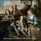 Drumlanrig : the castle, its people and its paintings