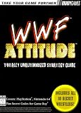 WWF Attitude Totally Unauthorized Strategy Guide (Official Strategy Guides)