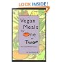 Vegan Meals for One or Two: Your Own Personal Recipes