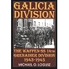 Galicia Division: The Waffen-SS 14th grenadier Division 1943-1945