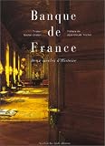 Banque de France. Deux siècles d'histoire