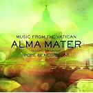 Alma Mater Featuring the Voice of Pope Benedict XVI