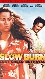 Slow Burn [VHS]