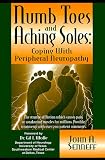 Numb Toes and Aching Soles: Coping with Peripheral Neuropathy (Numb Toes Series)