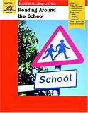 Reading Around the School: Grades K-1 (Real-Life Reading Activities)