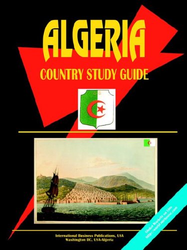 City Travel Guides Discounted  Books : Algeria Country Study Guide (World Country Study Guide Library)