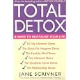 Total Detox: 6 Ways to Revitalise Your Life by Jane Scrivner