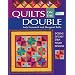 Quilts on the Double: Dozens of Easy Strip-pieced Designs