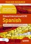 Edexcel International GCSE and Certificate Spanish: Teacher Resource and Audio