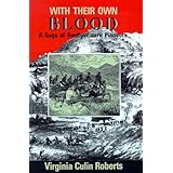 with their own blood a saga of southwestern pioneers