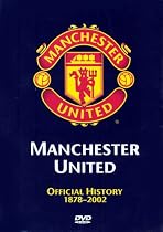 Manchester United - The Official History [DVD]