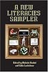 A New Literacies Sampler (New Literacies and Digital Epistemologies)