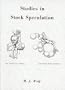 Studies in Stock Speculation: Volume 1