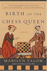 Birth of the Chess Queen: A History
