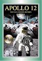 Apollo 12: The NASA Mission Reports Vol 2: Apogee Books Space Series 50