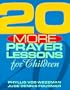 20 More Prayer Lessons for Children