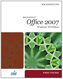 New Perspectives on Microsoft Office 2007, First Course, Windows XP Edition (New Perspectives Series)