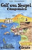 Golf von Neapel - Campanien - Cilento: Reise-Tips - Hans Bausenhardt