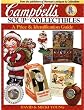 Campbell's Soup Collectibles: A Price & Identification Guide