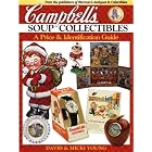 Campbell's Soup Collectibles: A Price and Identification Guide by David Young and Micki Young