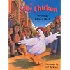 The Silly Chicken