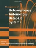 Management of Heterogeneous and Autonomous Database Systems