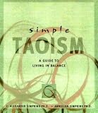 Simple Taoism: A Guide to Living in Balance